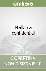 Mallorca confidential