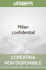 Milan confidential libro
