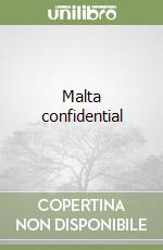 Malta confidential