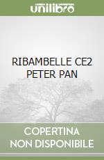 RIBAMBELLE CE2 PETER PAN libro