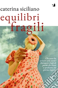 Equilibri fragili libro
