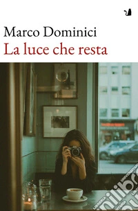 La luce che resta libro