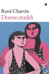 Donne crudeli libro