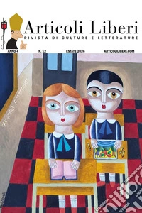 Articoli liberi. Rivista di culture e letterature. Vol. 12: San Genna' futtètenne!