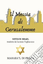 Il Messia di Gerusalemme libro