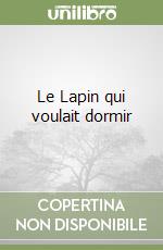 Le Lapin qui voulait dormir libro