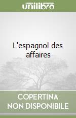 L'espagnol des affaires libro