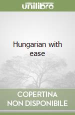 Hungarian with ease libro