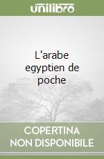L'arabe egyptien de poche libro