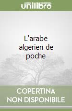 L'arabe algerien de poche libro