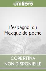 L'espagnol du Mexique de poche libro