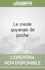 Le creole guyanais de poche libro