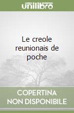 Le creole reunionais de poche libro