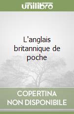 L'anglais britannique de poche libro