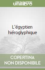 L'égyptien hiéroglyphique libro