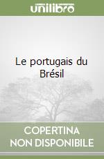 Le portugais du Brésil libro