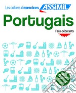 Portugais du Brésil. Cahier d'exercices. Débutants libro