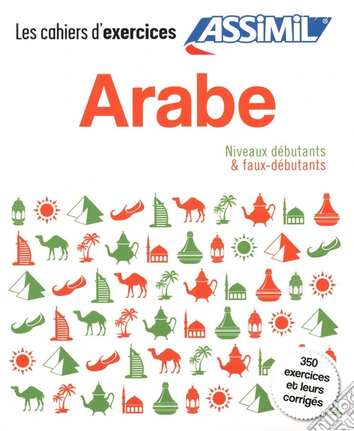 Arabe. Cahier d'exercices. Débutants