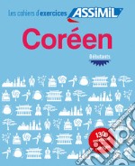 Coréen. Cahier d'exercices. Débutants libro