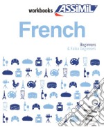 French. Workbook. False beginners libro