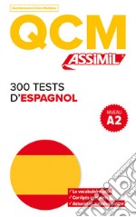 300 tests d'espagnol. QCM libro