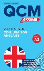 200 tests de conjugaison anglaise. QCM libro