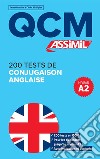 200 tests de conjugaison anglaise. QCM libro di Hanol Valérie