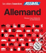 Allemand. Cahier d'exercices. Faux-débutants-Allemand. Cahier d'exercices. Intermédiaire libro