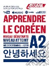 Apprendre le coréen. Niveau atteint A2. Con audio in streaming libro di Inseon Kim