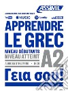 Apprendre le grec. Niveau atteint A2. Con Audio in Streaming libro