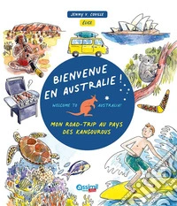 Bienvenue en Australie! Mon road-trip au pays des kangourous libro