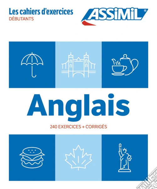 Anglais. Cahier d'exercices. Débutants