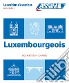 Luxembourgeois. Cahier d'exercices. Débutants libro