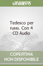 Tedesco per russi. Con 4 CD Audio libro