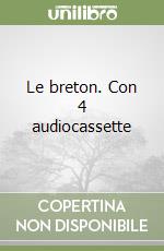 Le breton. Con 4 audiocassette libro