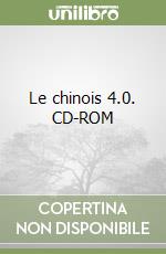 Le chinois 4.0. CD-ROM libro