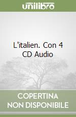 L'italien. Con 4 CD Audio libro