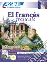 El francés. Testo francese a fronte. Con 3 CD. Con audio mp3 libro