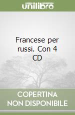 Francese per russi. Con 4 CD libro