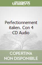 Perfectionnement italien. Con 4 CD Audio libro