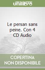 Le persan sans peine. Con 4 CD Audio libro