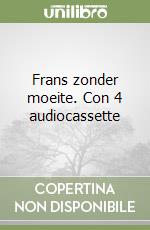 Frans zonder moeite. Con 4 audiocassette libro
