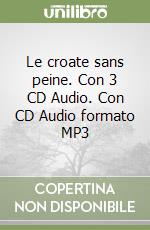Le croate sans peine. Con 3 CD Audio. Con CD Audio formato MP3 libro