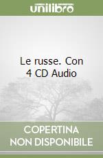 Le russe. Con 4 CD Audio libro