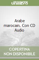 Arabe marocain. Con CD Audio libro