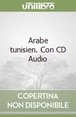 Arabe tunisien. Con CD Audio libro