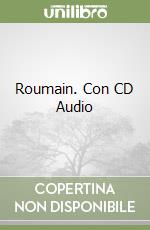 Roumain. Con CD Audio libro