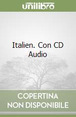 Italien. Con CD Audio libro