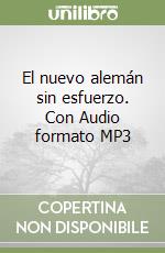 El nuevo alemán sin esfuerzo. Con Audio formato MP3 libro