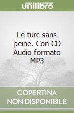 Le turc sans peine. Con CD Audio formato MP3 libro